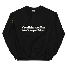 Load image into Gallery viewer, Confidence has no Competition Crewneck Sweatshirt
