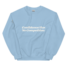 Load image into Gallery viewer, Confidence has no Competition Crewneck Sweatshirt
