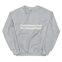 Load image into Gallery viewer, Confidence has no Competition Crewneck Sweatshirt
